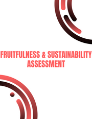Fruitfulness and Sustainability Assessment
