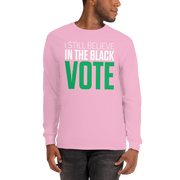 Long Sleeve Tee- I STILL BELIEVE IN THE BLACK VOTE ™ (Pink)