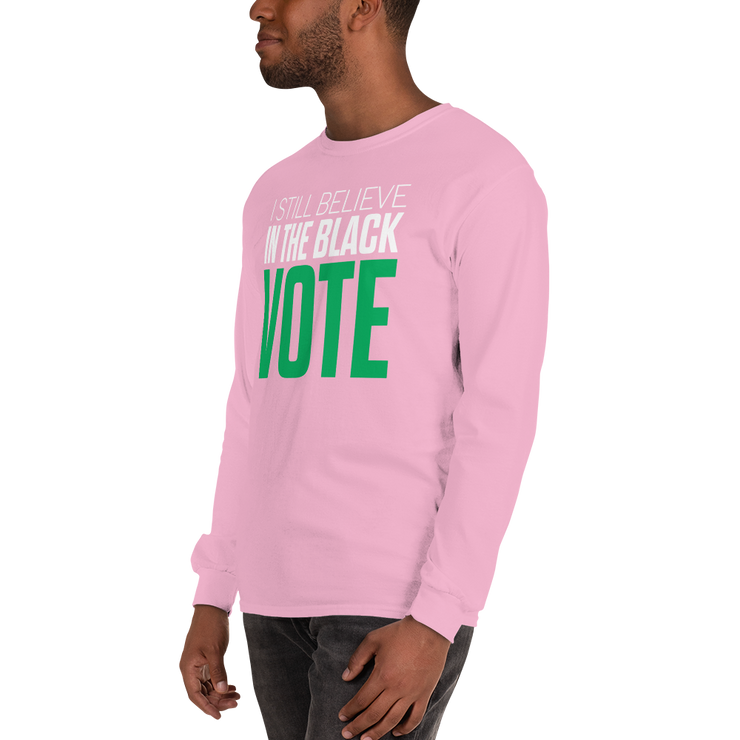 Long Sleeve Tee- I STILL BELIEVE IN THE BLACK VOTE ™ (Pink)