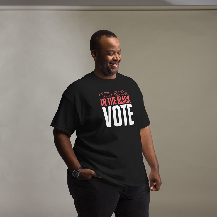 Short Sleeve Tee- I STILL BELIEVE IN THE BLACK VOTE ™ (White)