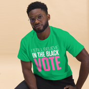 Short Sleeve Tee- I STILL BELIEVE IN THE BLACK VOTE ™ (Pink & White)