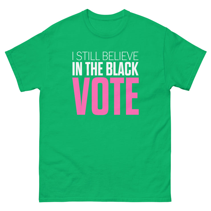 Short Sleeve Tee- I STILL BELIEVE IN THE BLACK VOTE ™ (Pink & White)