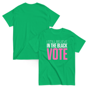Short Sleeve Tee- I STILL BELIEVE IN THE BLACK VOTE ™ (Pink & White)