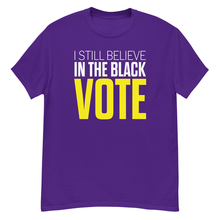 Short Sleeve Tee- I STILL BELIEVE IN THE BLACK VOTE ™ (Purple)