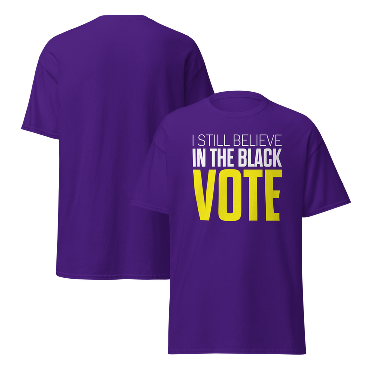 Short Sleeve Tee- I STILL BELIEVE IN THE BLACK VOTE ™ (Purple)