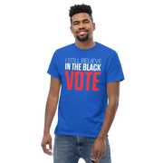 Short Sleeve Tee- I STILL BELIEVE IN THE BLACK VOTE ™ (Blue Royal)
