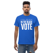 Short Sleeve Tee- I STILL BELIEVE IN THE BLACK VOTE ™ (White & Blue Royal)