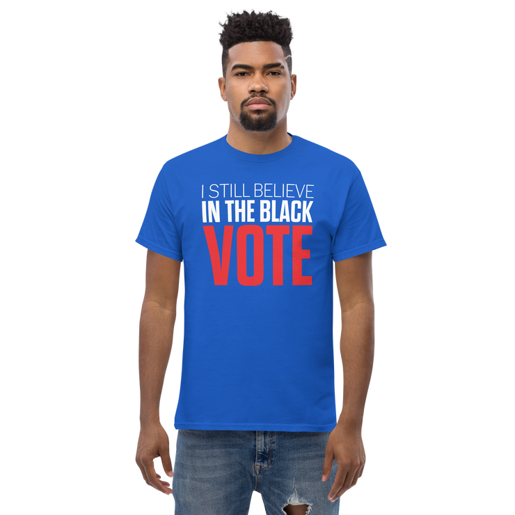 Short Sleeve Tee- I STILL BELIEVE IN THE BLACK VOTE ™ (Blue Royal)