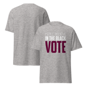 Short Sleeve Tee- I STILL BELIEVE IN THE BLACK VOTE ™ (Grey)