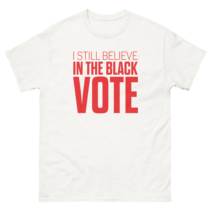 Short Sleeve Tee- I STILL BELIEVE IN THE BLACK VOTE ™ (Red & White)