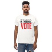 Short Sleeve Tee- I STILL BELIEVE IN THE BLACK VOTE ™ (Red & White)