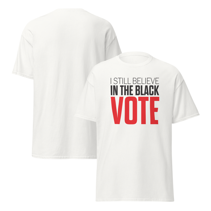 Short Sleeve Tee- I STILL BELIEVE IN THE BLACK VOTE ™ (Red & White)