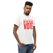 Short Sleeve Tee- I STILL BELIEVE IN THE BLACK VOTE ™ (Red & White)