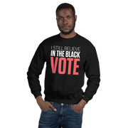 Crewneck Sweatshirt-I STILL BELIEVE IN THE BLACK VOTE ™ (Red & White)
