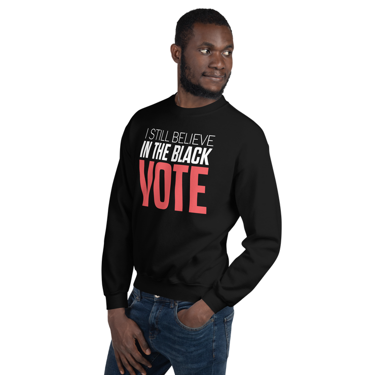 Crewneck Sweatshirt-I STILL BELIEVE IN THE BLACK VOTE ™ (Red & White)