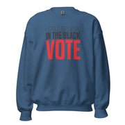 Crewneck Sweatshirt-I STILL BELIEVE IN THE BLACK VOTE ™ (Red & White)