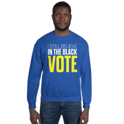 Crewneck Sweatshirt-I STILL BELIEVE IN THE BLACK VOTE ™ (Royal Blue & Yellow)