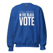 Crewneck Sweatshirt-I STILL BELIEVE IN THE BLACK VOTE ™ (White & Blue Royal)