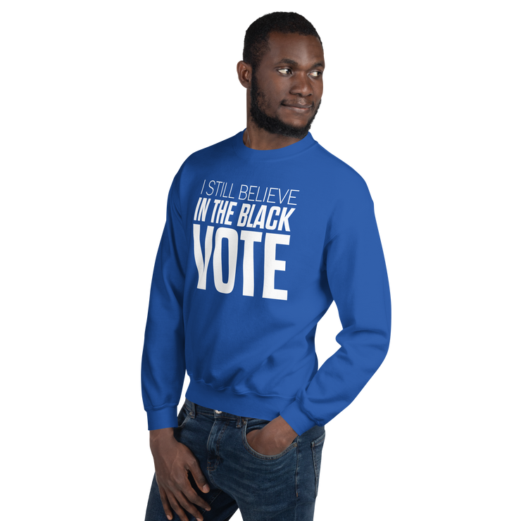 Crewneck Sweatshirt-I STILL BELIEVE IN THE BLACK VOTE ™ (White & Blue Royal)