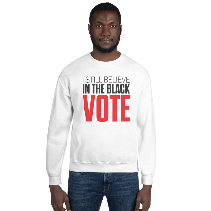 Crewneck Sweatshirt-I STILL BELIEVE IN THE BLACK VOTE ™ (Red & White)