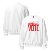 Crewneck Sweatshirt-I STILL BELIEVE IN THE BLACK VOTE ™ (Red & White)