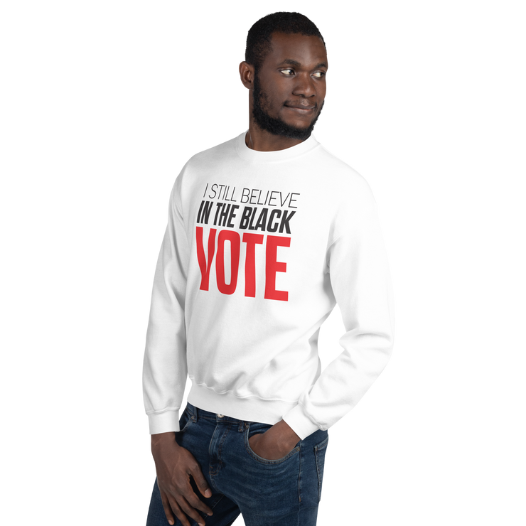 Crewneck Sweatshirt-I STILL BELIEVE IN THE BLACK VOTE ™ (Red & White)