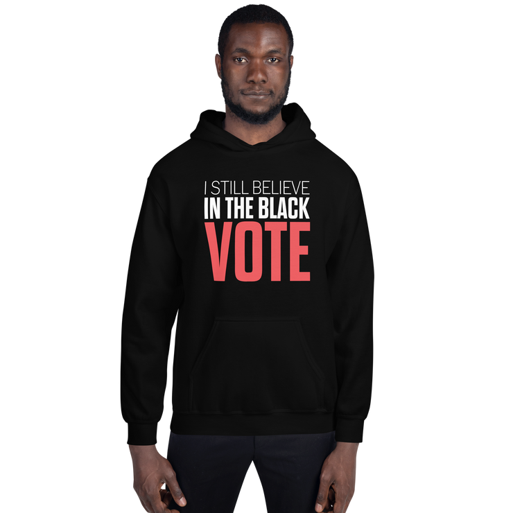 Hoodie-I STILL BELIEVE IN THE BLACK VOTE ™ (Red & White),