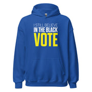 Hoodie-I STILL BELIEVE IN THE BLACK VOTE ™ (Royal Blue & Yellow)