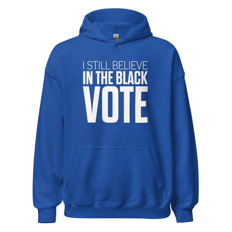 Hoodie-I STILL BELIEVE IN THE BLACK VOTE ™ (White & Blue Royal)