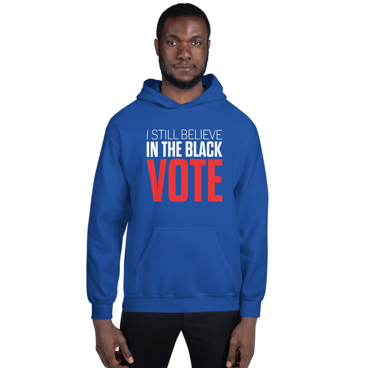 Hoodie-I STILL BELIEVE IN THE BLACK VOTE ™ (Blue Royal)