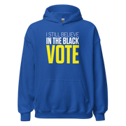 Hoodie-I STILL BELIEVE IN THE BLACK VOTE ™ (Royal Blue & Yellow)