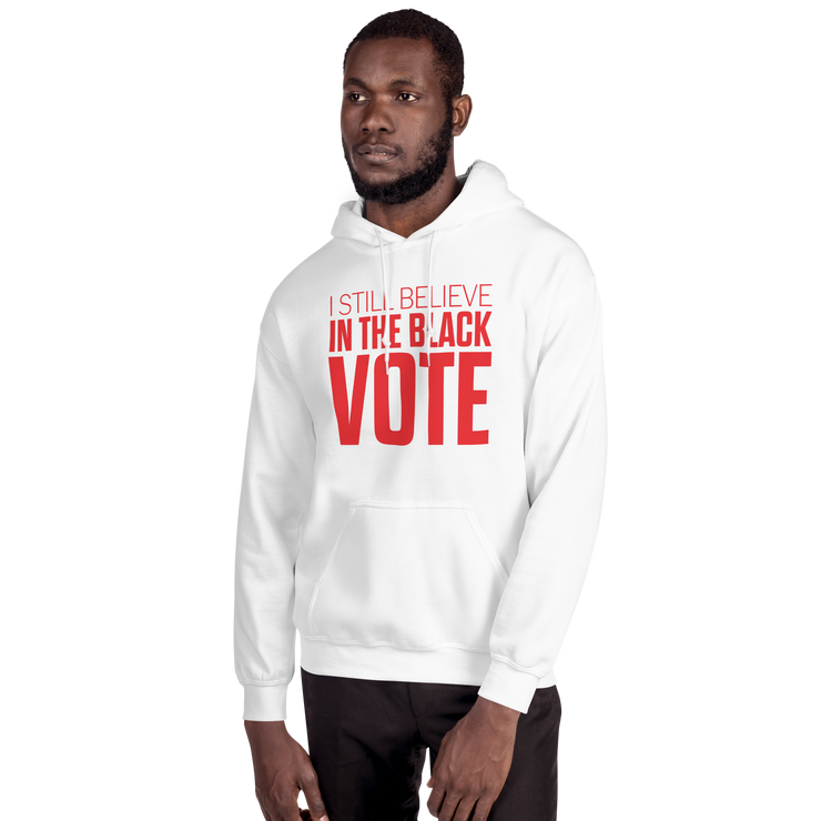 Hoodie-I STILL BELIEVE IN THE BLACK VOTE ™ (Red & White)