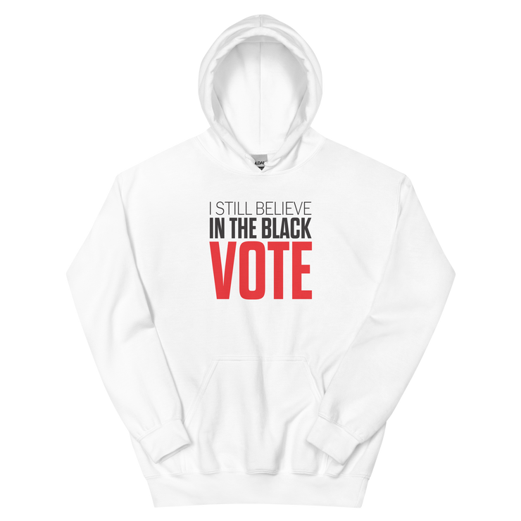 Hoodie-I STILL BELIEVE IN THE BLACK VOTE ™ (Red & White)