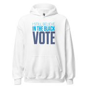 Long Sleeve Tee- I STILL BELIEVE IN THE BLACK VOTE ™ (Blue & White)