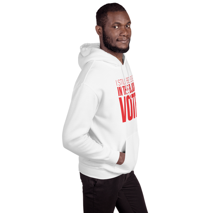 Hoodie-I STILL BELIEVE IN THE BLACK VOTE ™ (Red & White)