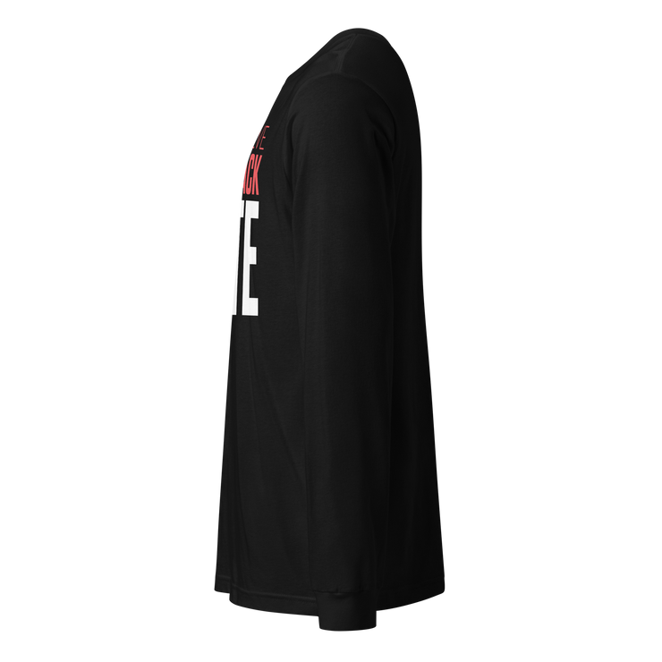 Long Sleeve Tee- I STILL BELIEVE IN THE BLACK VOTE ™ (White)