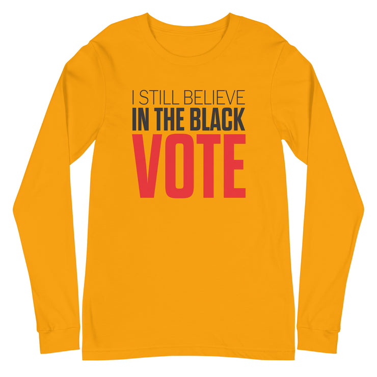 Long Sleeve Tee- I STILL BELIEVE IN THE BLACK VOTE ™ (Red & White)