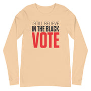 Long Sleeve Tee- I STILL BELIEVE IN THE BLACK VOTE ™ (Red & White)