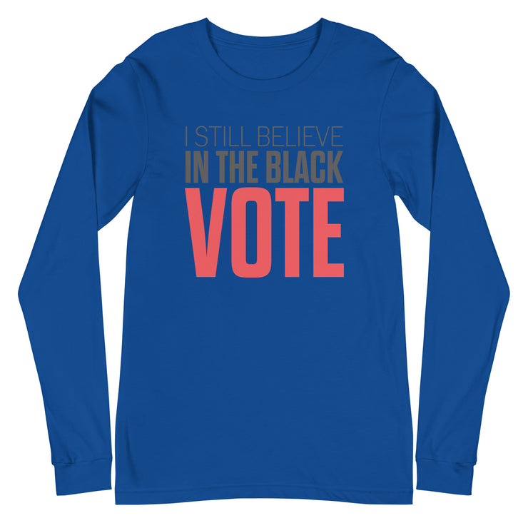 Long Sleeve Tee- I STILL BELIEVE IN THE BLACK VOTE ™ (Red & White)