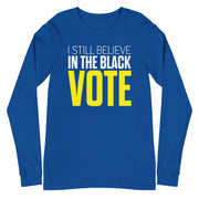 Long Sleeve Tee- I STILL BELIEVE IN THE BLACK VOTE ™ (Royal Blue & Yellow)