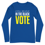 Long Sleeve Tee- I STILL BELIEVE IN THE BLACK VOTE ™ (Royal Blue & Yellow)