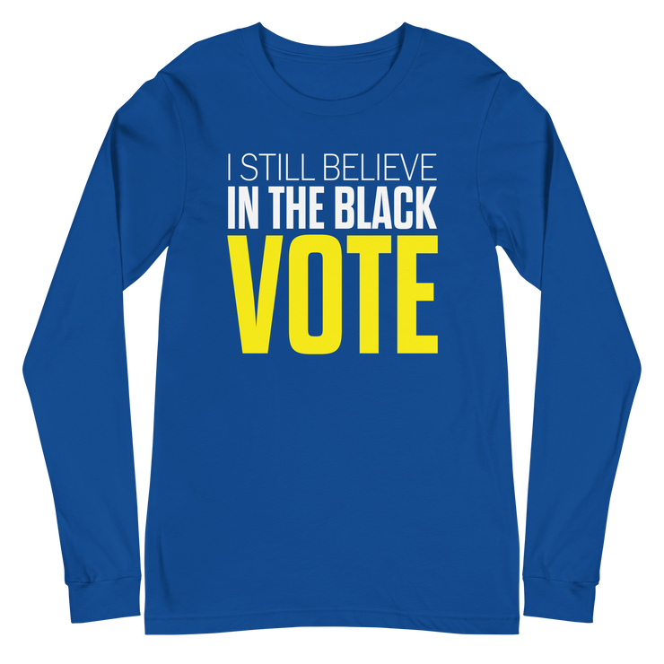 Long Sleeve Tee- I STILL BELIEVE IN THE BLACK VOTE ™ (Royal Blue & Yellow)